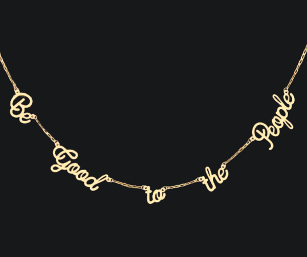 The Be Good Necklace