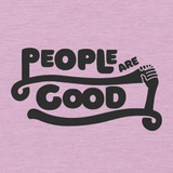 People Are Good T-Shirt (unisex)